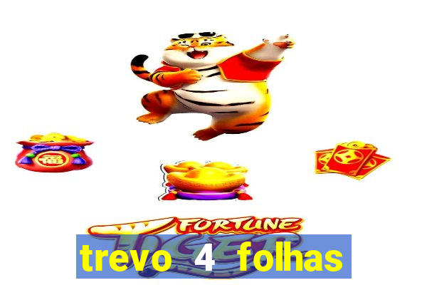 trevo 4 folhas significado espiritual